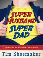 Super Husband, Super Dad