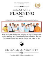 The Lost Art of Planning: How to bring the future into the present by creating written plans so others can help you bridge the gap between where you are to where you want to be.