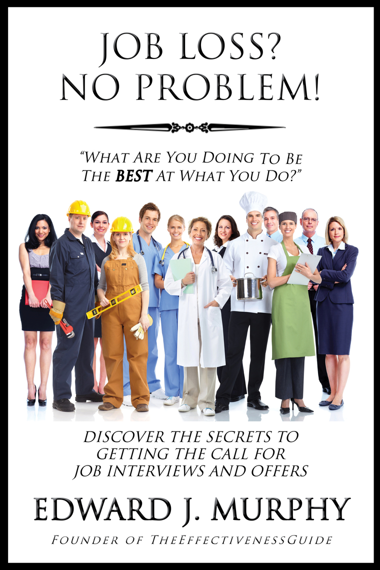 Job Loss? No Problem: Discover the Secrets to Getting the Call for Job ...