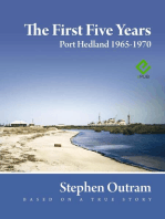 The First Five Years: Port Hedland 1965 - 1970
