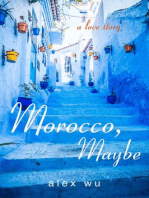 Morocco, Maybe