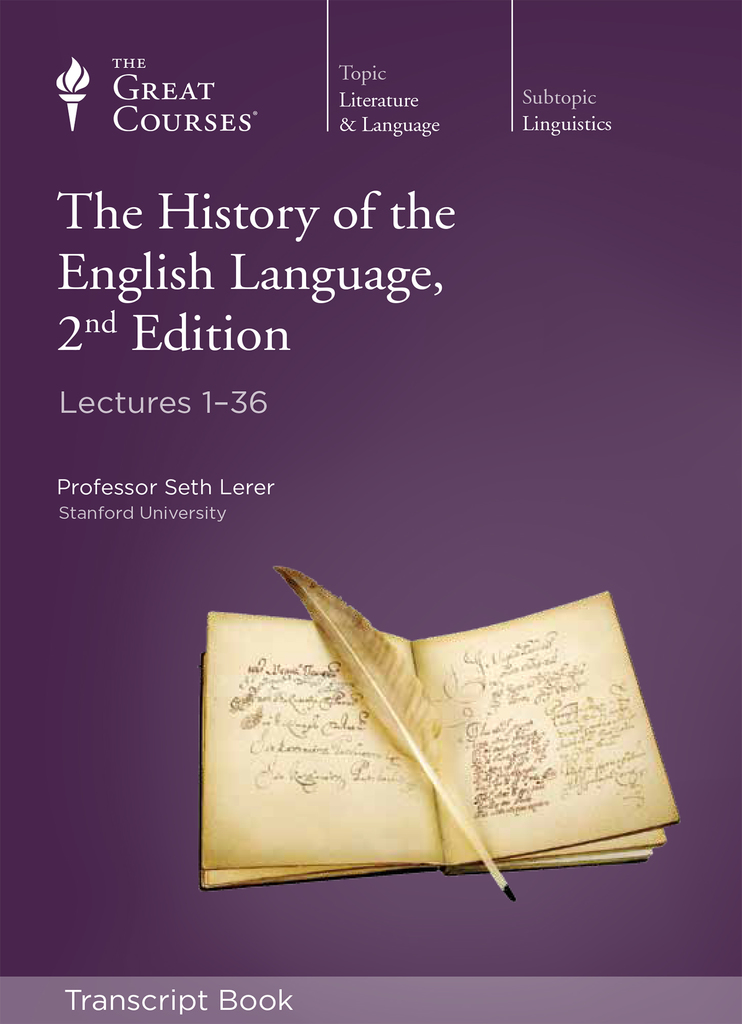 History of the English Language, 2nd Edition (Transcript) by Seth Lerer