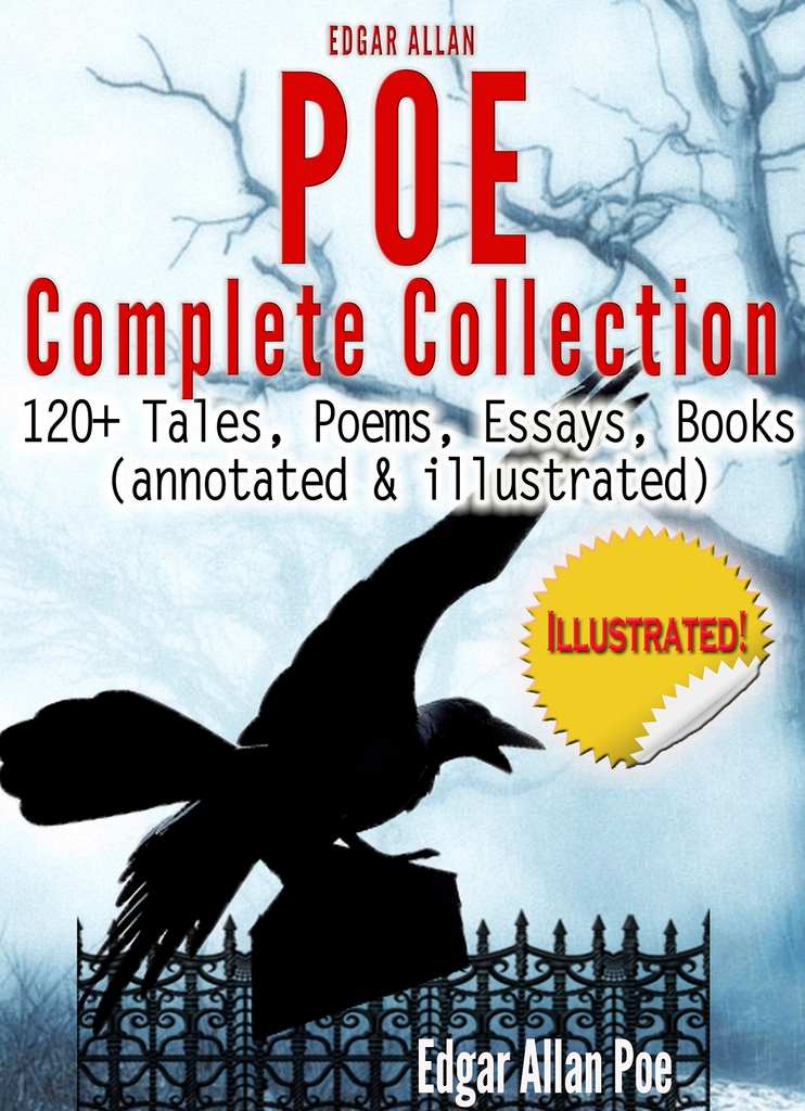 Edgar Allan Poe Complete Collection 120+ Tales, Poems by Edgar Allan Poe Book Read Online