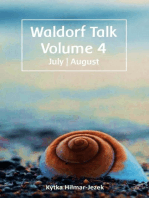 Waldorf Talk: Waldorf and Steiner Education Inspired Ideas for Homeschooling for July and August: Waldorf Homeschool Series, #4