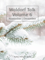 Waldorf Talk: Waldorf and Steiner Education Inspired Ideas for Homeschooling for November and December: Waldorf Homeschool Series, #6