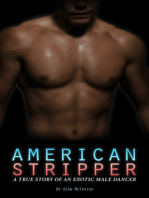 American Stripper: A True Story of an Exotic Male Dancer