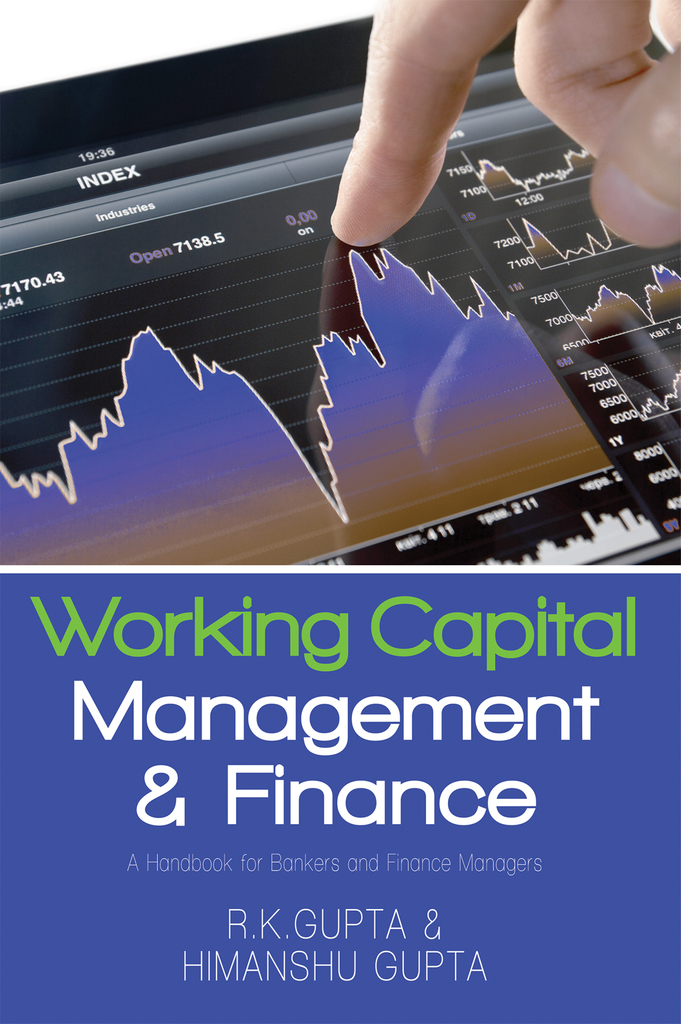 Read Working Capital Management And Finance Online By R K Gupta And
