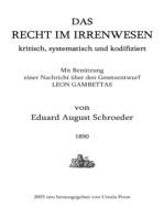 Das Recht im Irrenwesen: kritisch, systematisch und kodifiziert