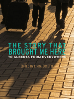 The Story That Brought Me Here: To Alberta From Everywhere