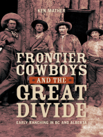 Frontier Cowboys and the Great Divide: Early Ranching in BC and Alberta