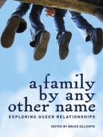 A Family by Any Other Name: Exploring Queer Relationships