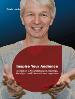 Inspire Your Audience: Menschen in Veranstaltungen, Trainings, Vorträgen und Präsentationen begeistern