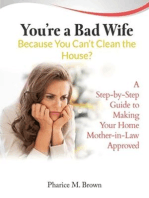 You're a Bad Wife Because You Can't Clean the House
