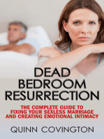 Dead Bedroom Resurrection (The Sexless Marriage Solution)