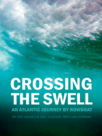 Crossing the Swell: An Atlantic Journey by Rowboat