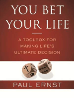 You Bet Your Life: A Toolbox for Making Life's Ultimate Decision