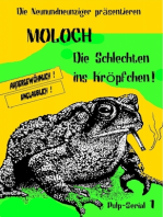 MOLOCH - Die Schlechten ins Kröpfchen!