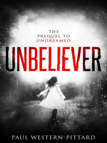Unbeliever: Undreamed, #1