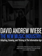 The New Music Industry: Adapting, Growing, And Thriving in the Information Age