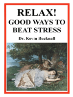 Relax! Good Ways to Beat Stress