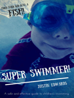 Super Swimmer!