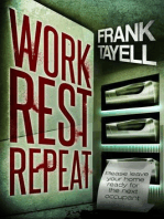 Work. Rest. Repeat. A Post Apocalyptic Detective Novel