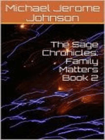The Sage Chronicles: Family Matters, Book 2: The Sage Chronicles, #2