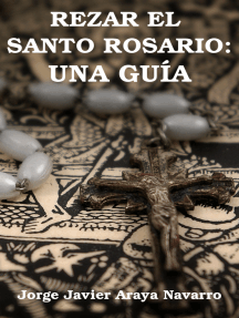 Rezar el santo Rosario: Una guía
