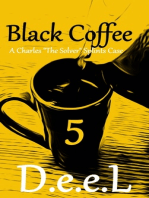 Black Coffee 5