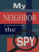 My Neighbor, the Spy, Book 1 in the Max Williams Adventure Series