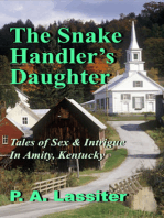The Snake Handlers Daughter: Tales of Sex & Intrigue in Amity, Kentucky