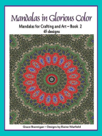 Mandalas in Glorious Color Book 2: Mandalas for Crafting and Art