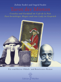 Tarot der Idioten: Crowley und Gurdjieff im Café de la Paix