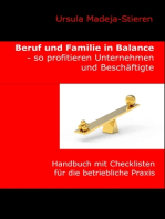 Beruf und Familie in Balance - so profitieren Unternehmen und Beschäftigte: Handbuch mit Checklisten für die betriebliche Praxis