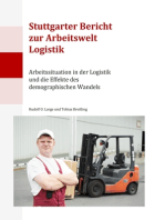 Stuttgarter Bericht zur Arbeitswelt Logistik: Arbeitssituation in der Logistik und die Effekte des demographischen Wandels