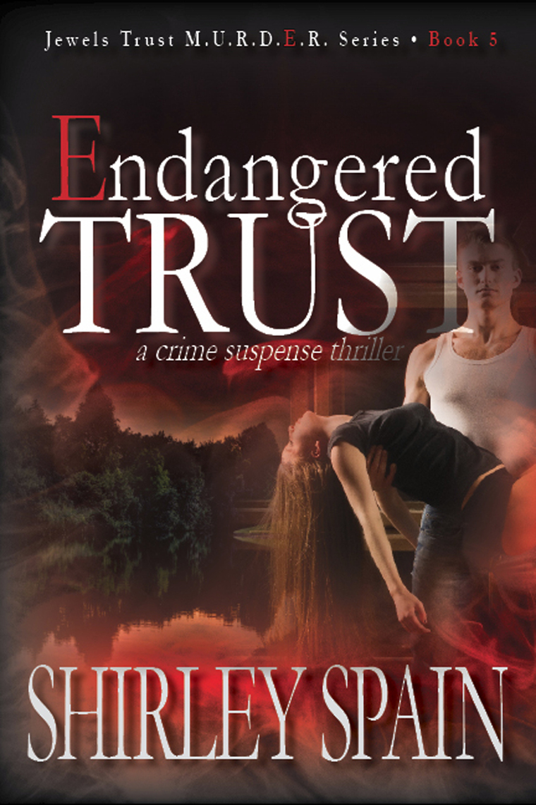 Endangered Trust (Book 5 of 6 in the Dark and Chilling Jewels Trust M.U.R.D.E.R