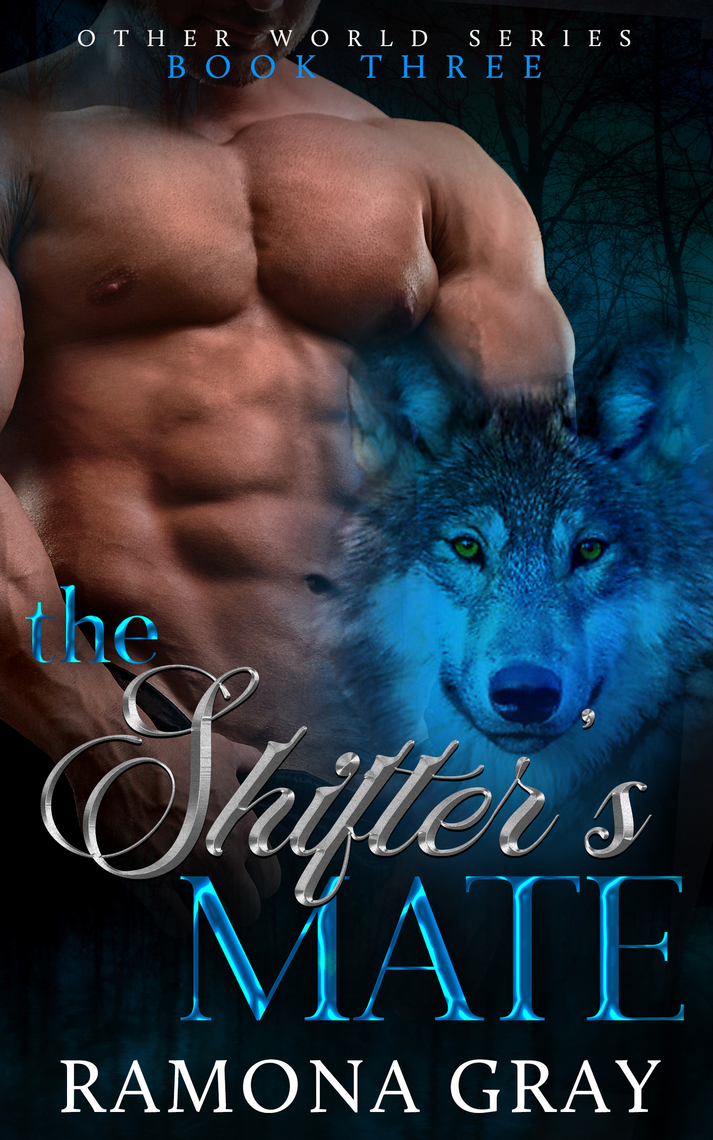Read The Shifter's Mate (Other World Series Book Three) Online by