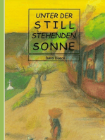 Unter der still stehenden Sonne: Ein mennonitischer Roman aus dem paraguayischen Chaco