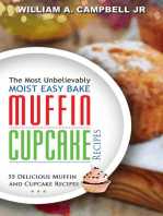 The Most Unbelievably Moist Easy Bake Muffin and Cupcake Recipes