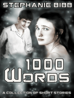1000 Words: A Collection of Short Stories
