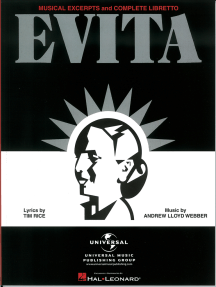 Evita - Musical Excerpts and Complete Libretto