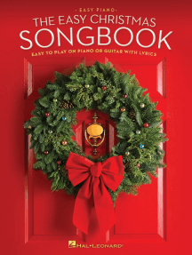 The Easy Christmas Songbook: Easy to Play on Piano or Guitar with Lyrics