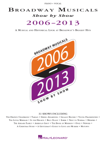 Broadway Musicals Show by Show 2006-2013: A Musical and Historical Look at Broadway's Biggest Hits