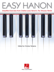 Easy Hanon: Simplified Exercises from Charles-Louis Hanon's The Virtuoso Pianist