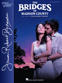 The Bridges of Madison County: Vocal Selections - Vocal Line with Piano Accompaniment