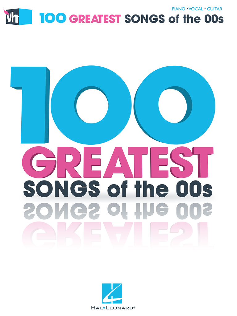 100 Songs of the '00s by Hal Leonard LLC Sheet Music