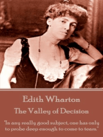 The Valley of Decision: "In any really good subject, one has only to probe deep enough to come to tears."