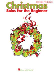 Christmas Solos for the Beginner (Songbook): Beginning Piano Solos