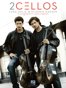 2Cellos: Luka Sulic & Stjepan Hauser - Revised Edition: An Accessible Guide to 11 Original Arrangements for Two Cellos