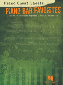Piano Cheat Sheets: Piano Bar Favorites (Songbook): 100 of Your Favorite Requests in Musical Shorthand